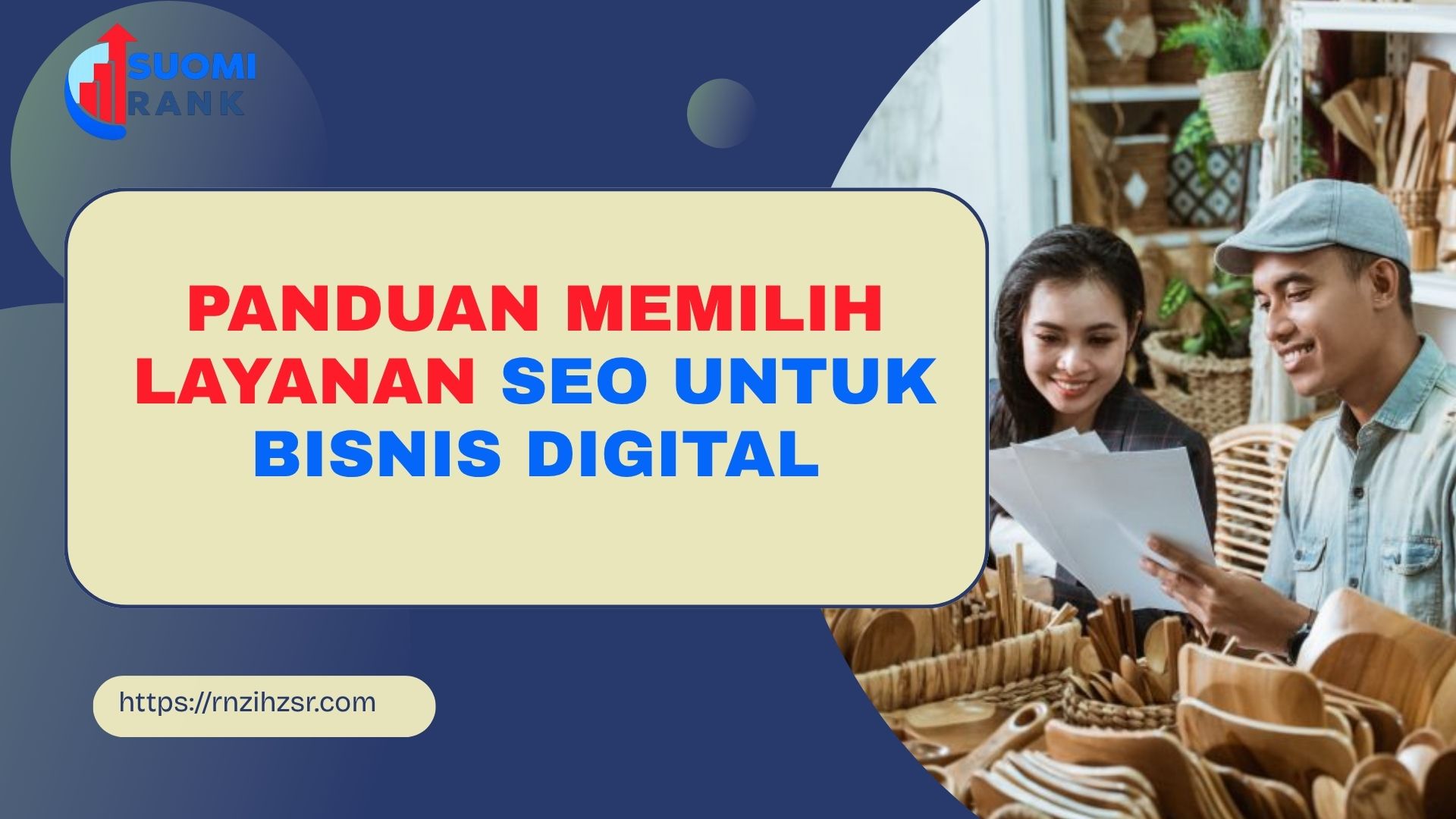 Panduan Memilih Layanan SEO untuk Bisnis