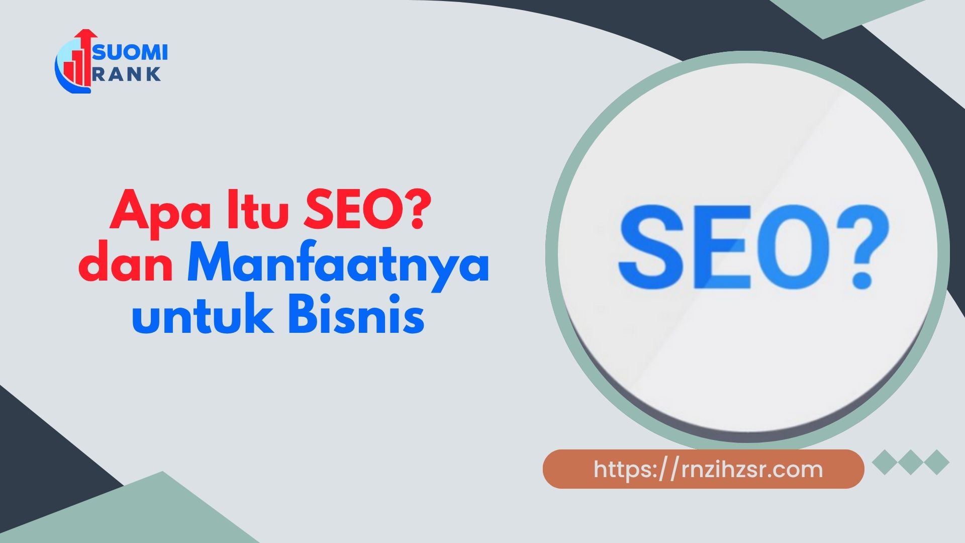 Apa Itu SEO? Pengertian dan Manfaatnya untuk Bisnis