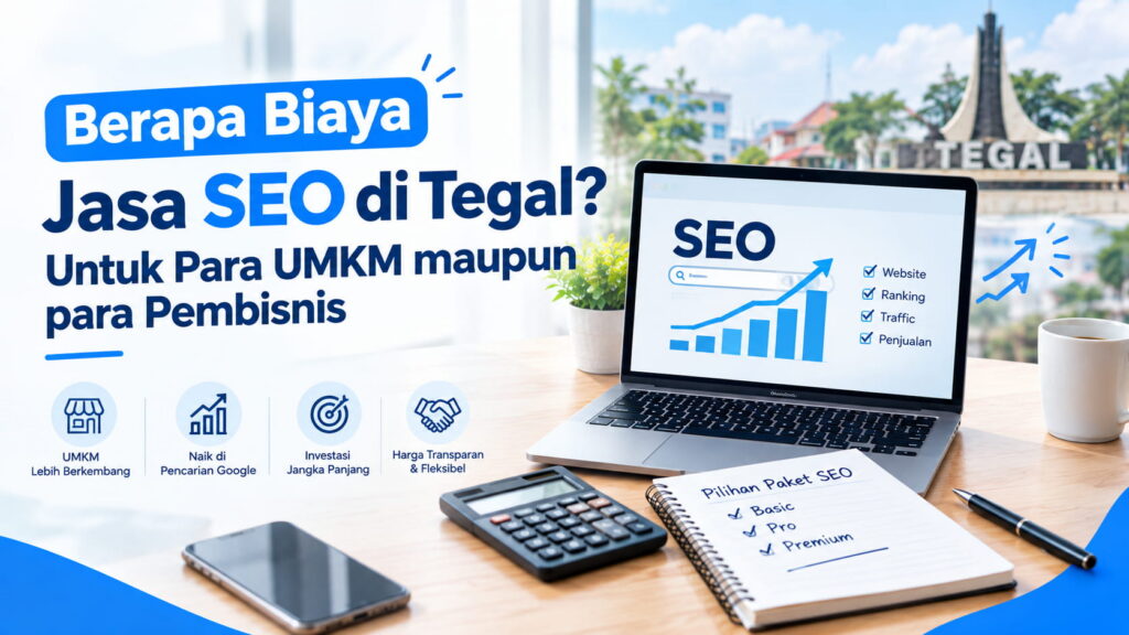 Konsultasi strategi dan biaya jasa SEO di Tegal bersama pebisnis UMKM lokal.